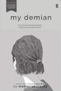 My Demian : Kau dan Aku adalah Kesalahan yang Aku Perjuangkan Benar