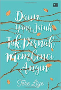 Daun yang Jatuh tak Pernah Membenci Angin