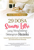 29 Dosa Suami Istri yang Menghalangi datangnya Rezeki : Solusi Rezeki Berlimpah untuk Kebahagiaan dan Ketenteraman Keluarga