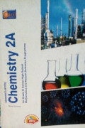 Chemistry 2A For Grade XI Senior High School Mathematics and Natural Sciences Programme
