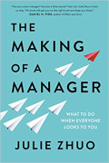 The Making of a Manager: What to Do When Everyone Looks to