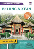 Panduan Lengkap Wisata : Beijing & Xi'an