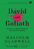 David and Goliath : ketika si lemah menang melawan raksasa
