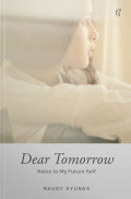 Dear Tomorrow : Notes to My Future Self (HC)