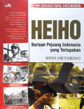 Heiho : Barisan Pejuang Indonesia yang Terlupakan