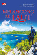 Melancong ke Laut : Tata Kelola Pariwisata Maritim Indonesia