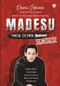 Madesu : Masa Depan Sukses !