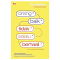 Orang Baik Tidak Selalu Berhasil